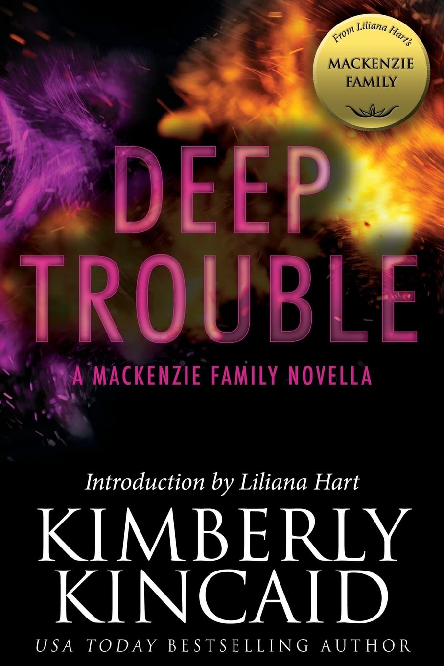 Deep Trouble: A MacKenzie Family Novella (The MacKenzie Family) - 7262