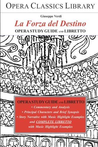 Verdi's-LA FORZA del DESTINO Opera Study Guide and Libretto: The Force of Destiny - 9431