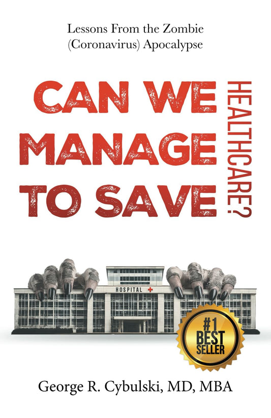 Can We Manage to Save Healthcare?: Lessons From the Zombie (Coronavirus) Apocalypse - 8350