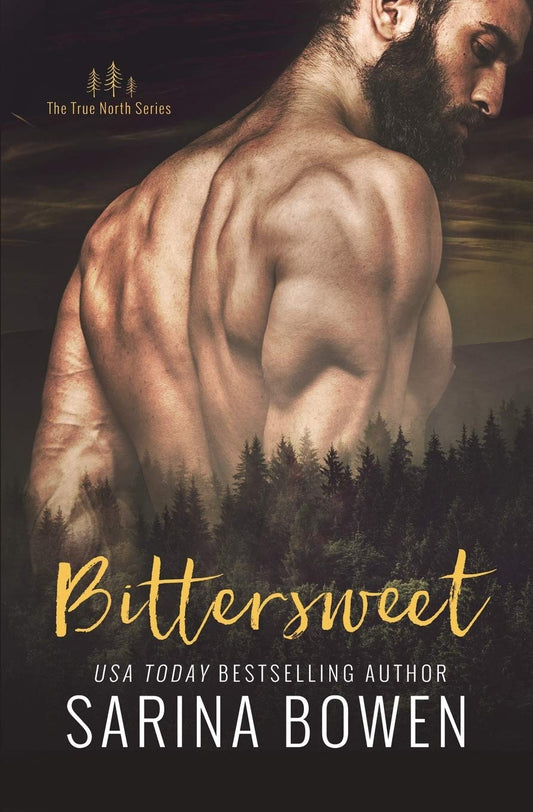 Bittersweet (True North: Small Town Romance)
