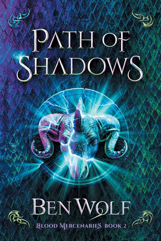 Path of Shadows: A Sword and Sorcery Dark Fantasy Novel (Blood Mercenaries)