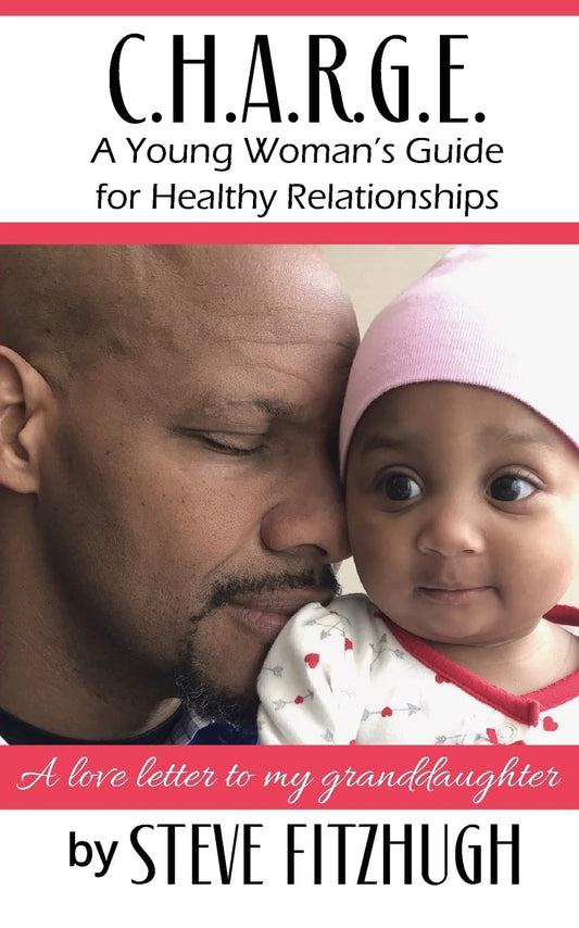 C.H.A.R.G.E.: A Young Woman's Guide to Healthy Relationships