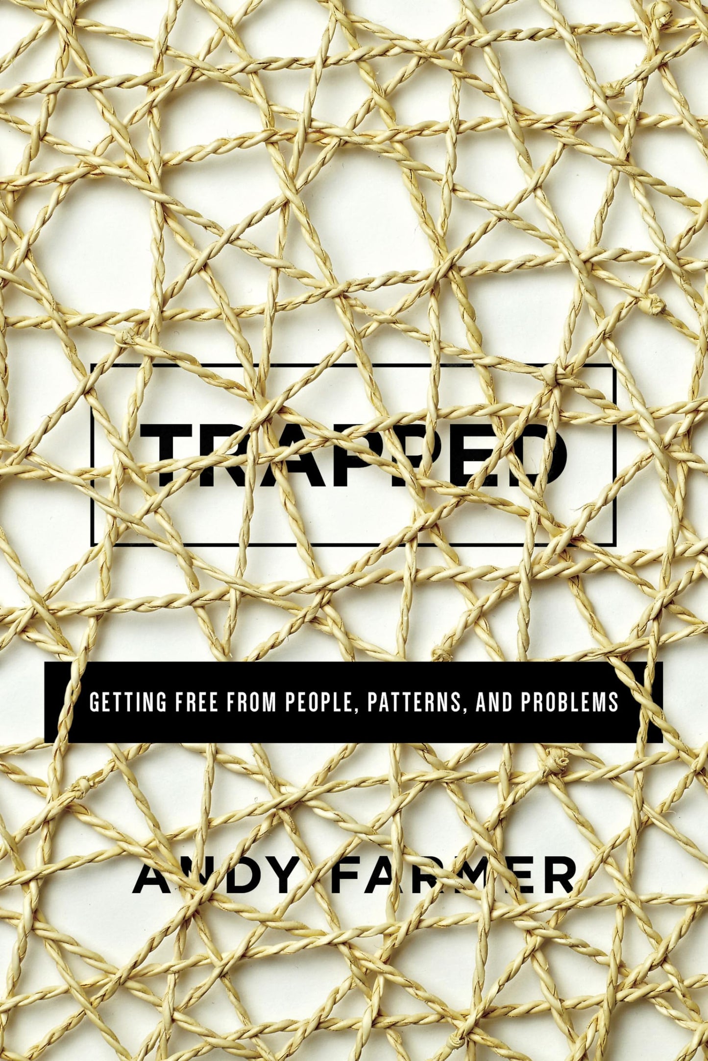 Trapped: Getting Free from People, Patterns, and Problems - 5358