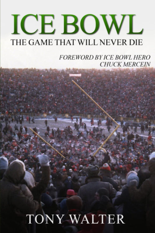 Ice Bowl: The Game That Will Never Die