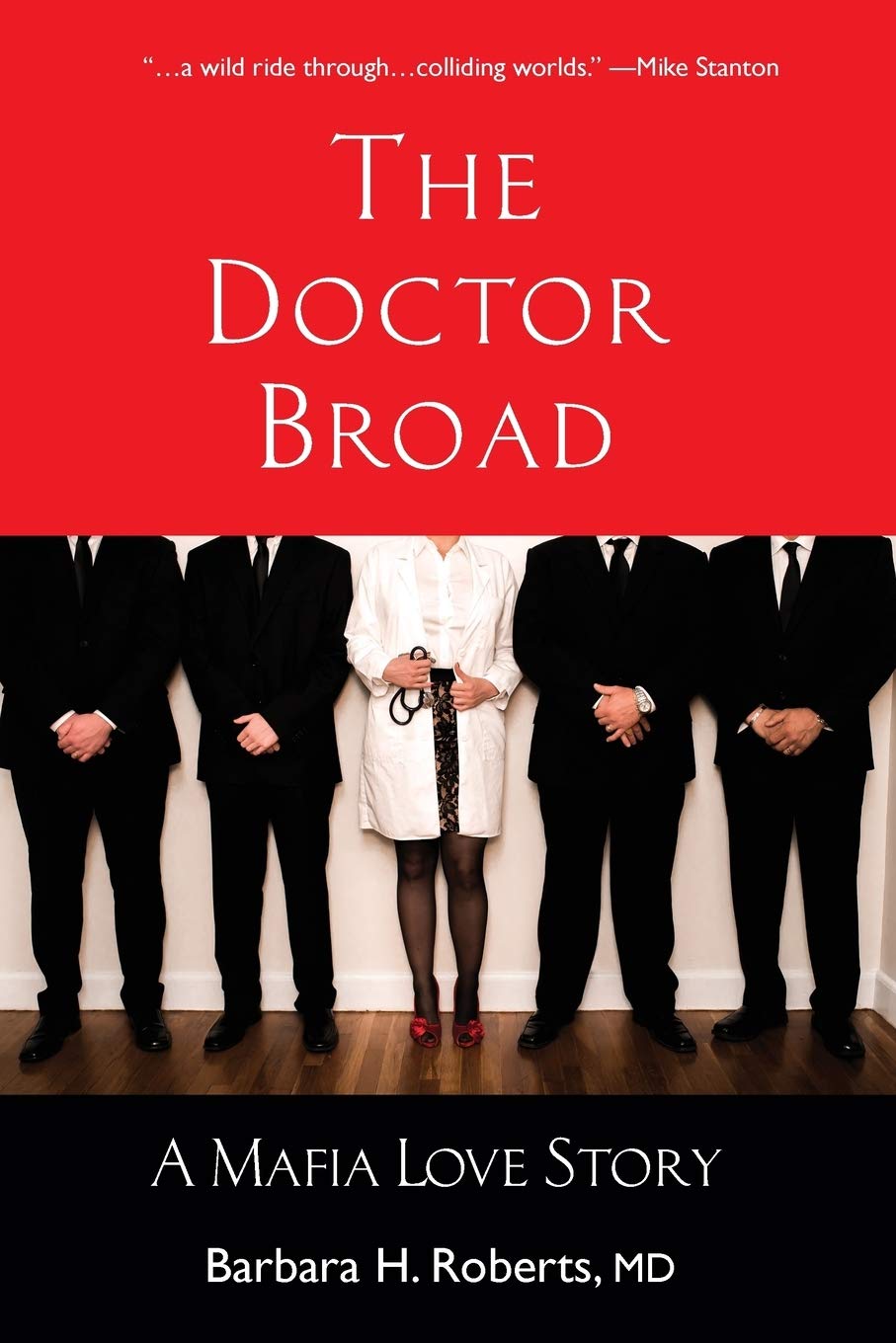 The Doctor Broad: A Mafia Love Story