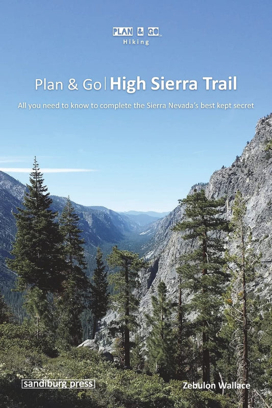 Plan & Go | High Sierra Trail: All you need to know to complete the Sierra Nevada's best kept secret (Plan & Go Hiking) - 9939