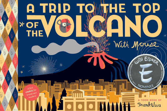 A Trip To the Top of the Volcano with Mouse: TOON Level 1 (Trips with Mouse)