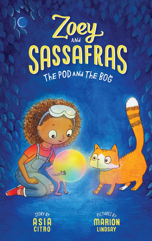 The Pod and The Bog (Zoey and Sassafras, 5) - 6075