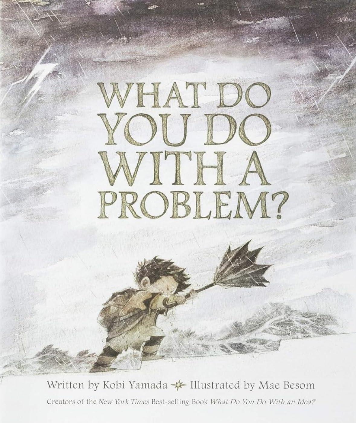 WHAT DO YOU DO WITH A PROBLEM? - 4133