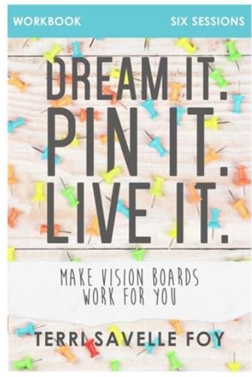 Dream it. Pin it. Live it. Workbook