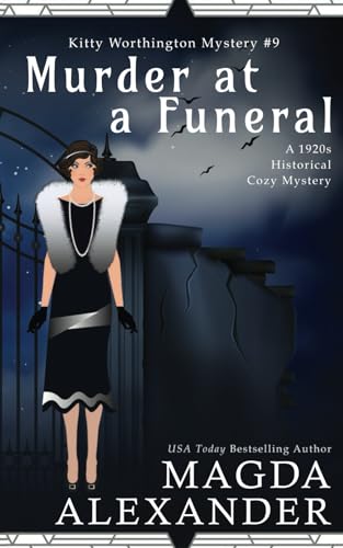 Murder at a Funeral: A 1920s Historical Cozy Mystery (The Kitty Worthington Mysteries)