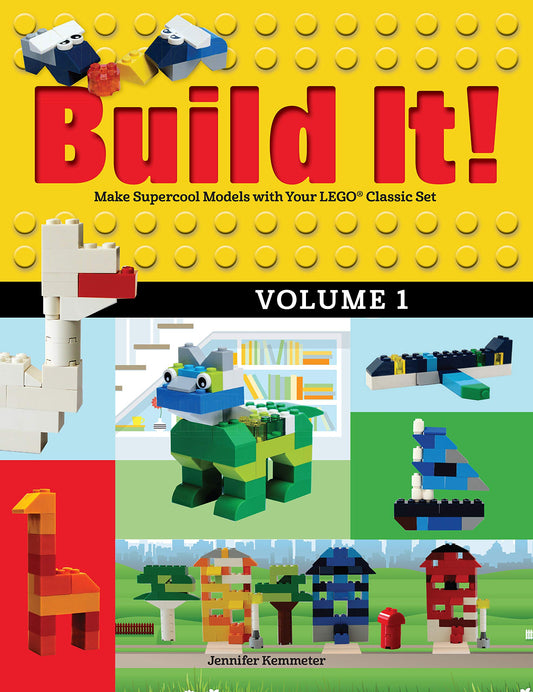 Build It! Volume 1: Make Supercool Models with Your LEGO Classic Set (Brick Books, 1) - 5375