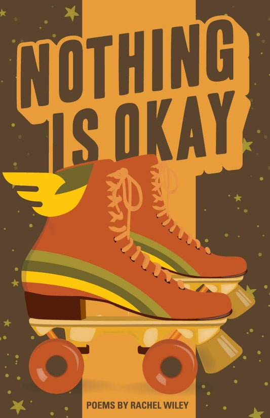 Nothing Is Okay (Button Poetry) - 3831