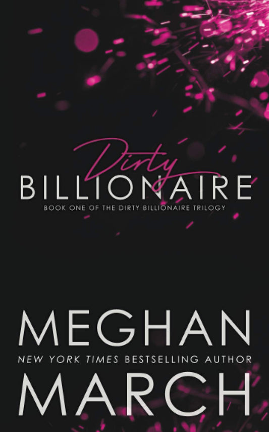 Dirty Billionaire (The Dirty Billionaire Trilogy) - 1551