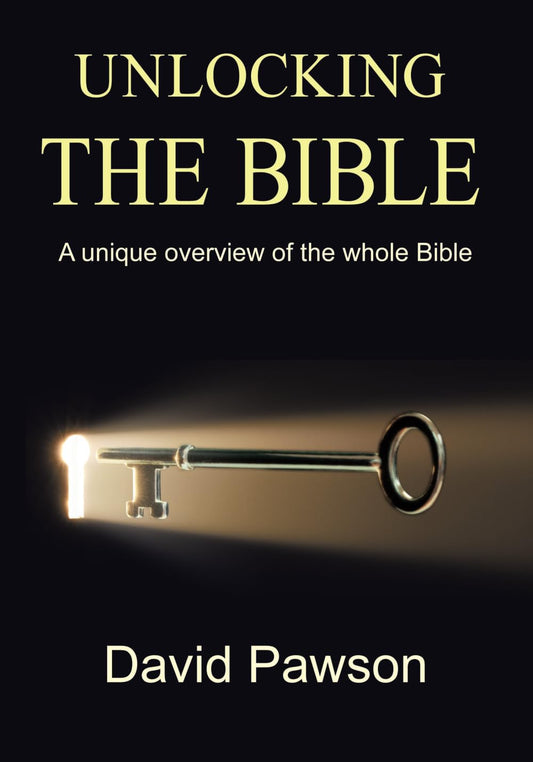 Unlocking The Bible: A Unique Overview of the Whole Bible - 6920