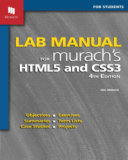 Lab Manual for Murach's HTML5 and CSS3 - 7812