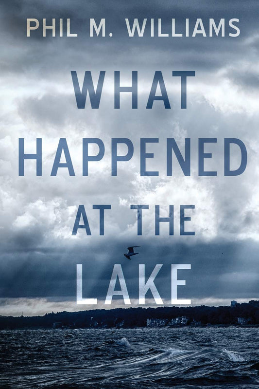 What Happened at the Lake (Serial Killer Thrillers)