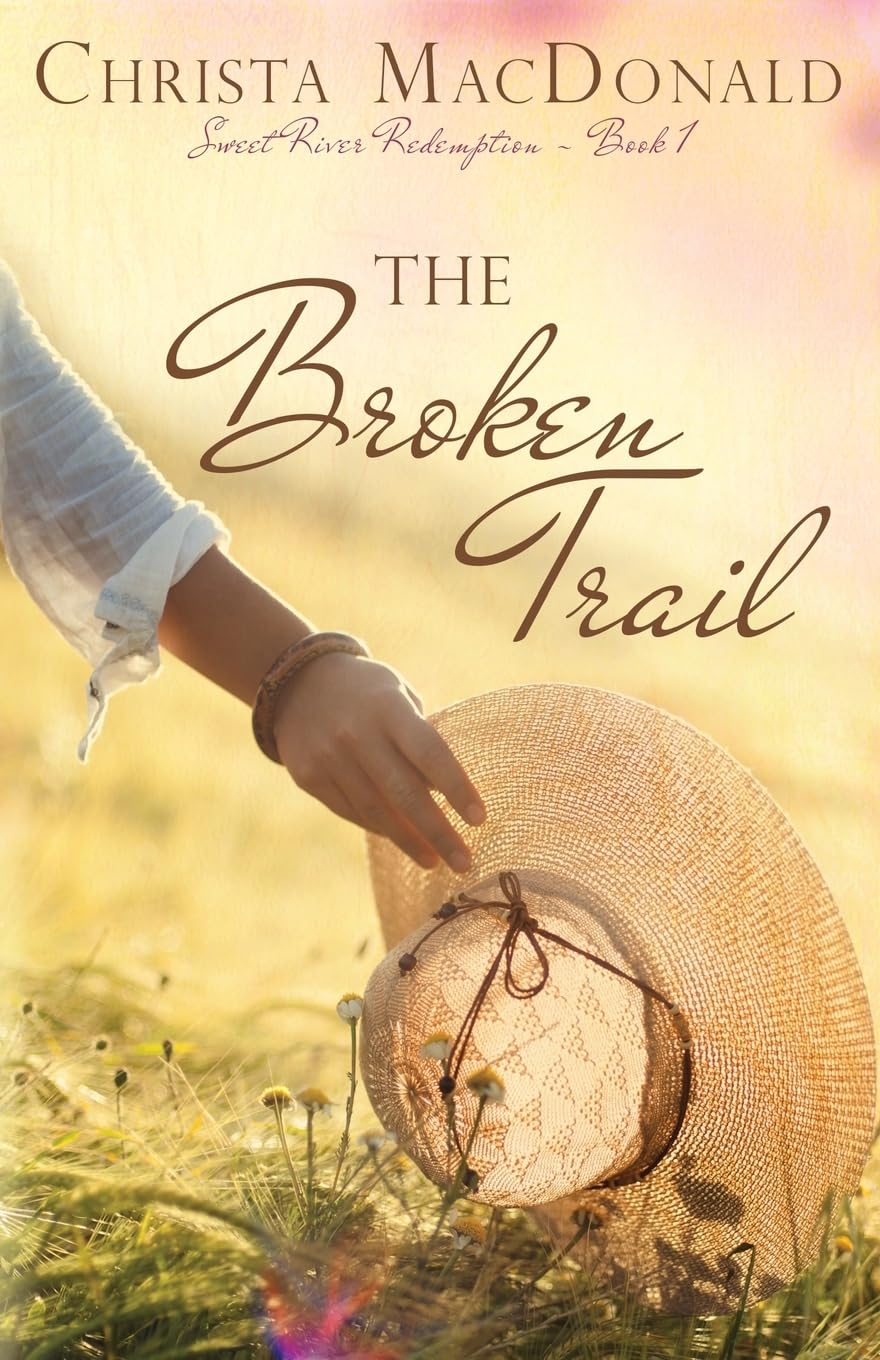 The Broken Trail (Sweet River Redemption)