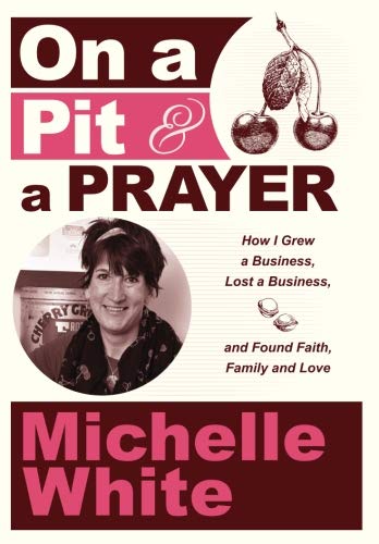 On a Pit & a Prayer: How I Started a Business, Grew a Business, and Lost Everything: Lessons Learned in Business and in Life - 6379