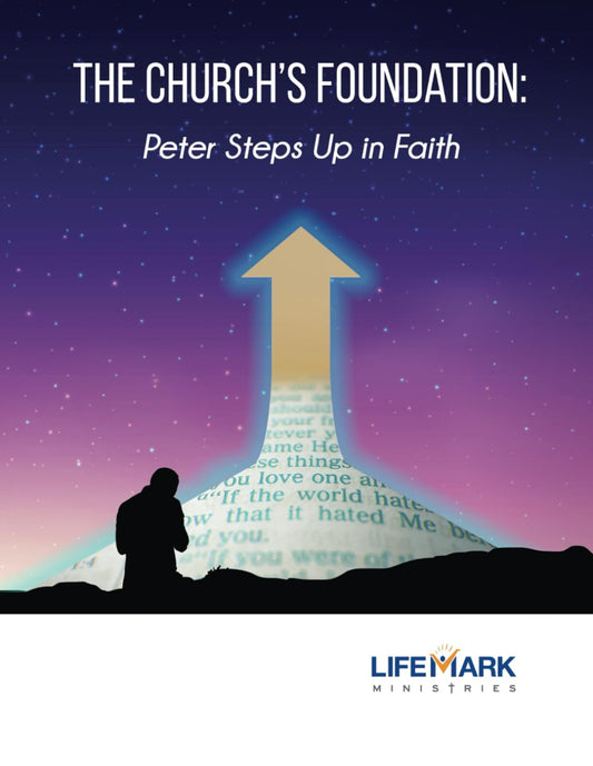 The Church's Foundation:: Peter Steps Up in Faith - 3328
