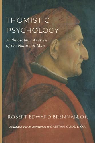 Thomistic Psychology: A Philosophic Analysis of the Nature of Man - 1250