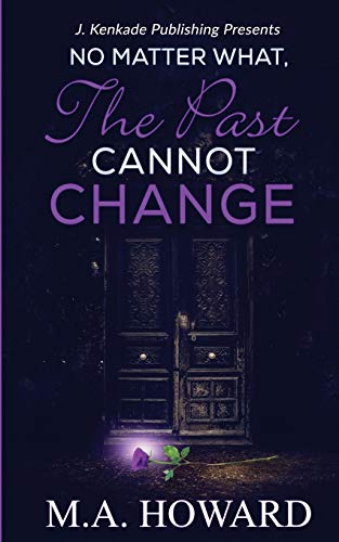 No Matter What, The Past Cannot Change - 4085