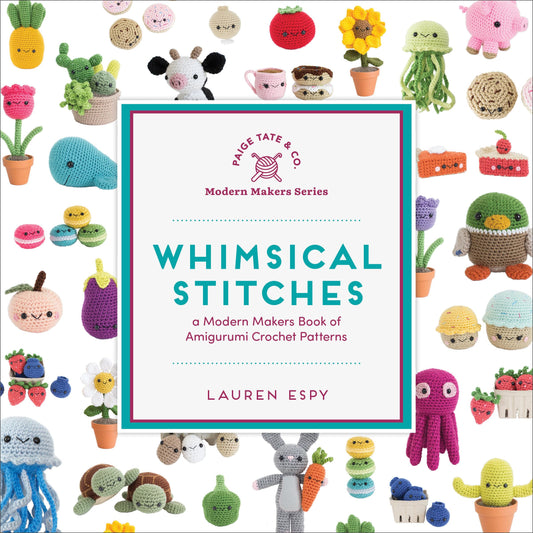 Whimsical Stitches: A Modern Makers Book of Amigurumi Crochet Patterns - 1846