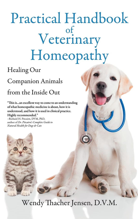 Practical Handbook of Veterinary Homeopathy: Healing Our Companion Animals from the Inside Out - 8816