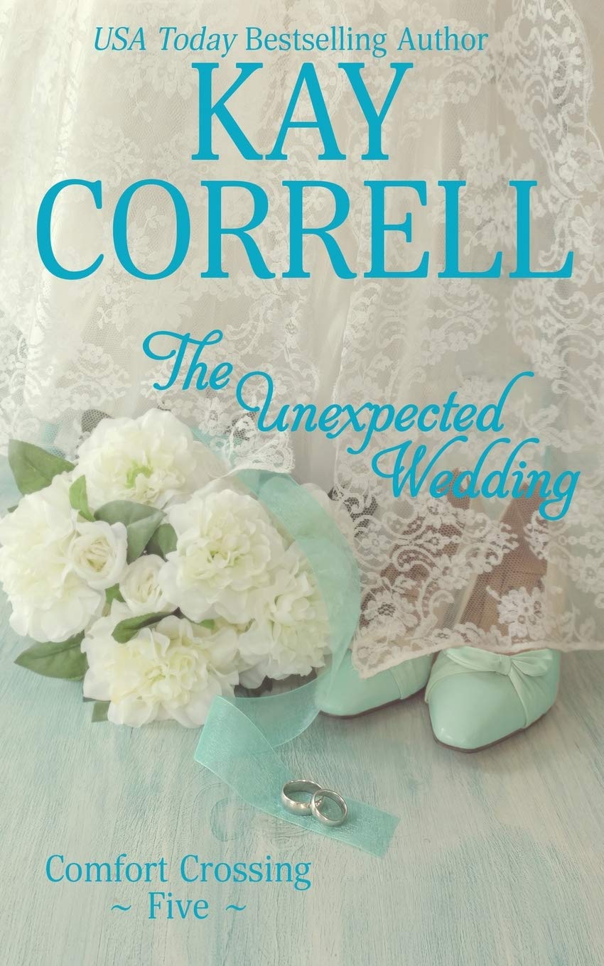 The Unexpected Wedding (Comfort Crossing)