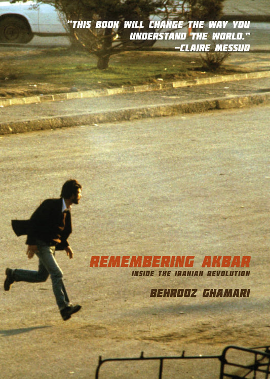 Remembering Akbar: Inside the Iranian Revolution - 6605