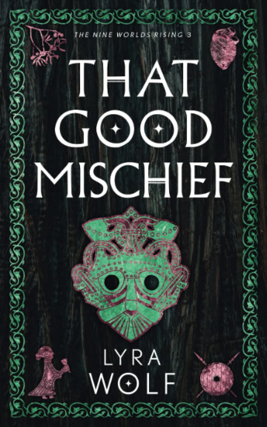 That Good Mischief: The Nine Worlds Rising Book 3 - 6835