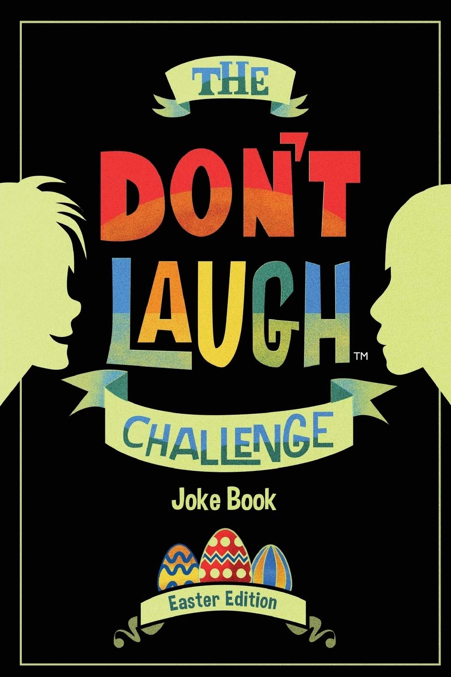 The Don't Laugh Challenge - Easter Edition: Easter Edition - Don't Laugh Challenge: Easter Joke Book for Kids with Knock-Knock Jokes and Riddles Included - 4171