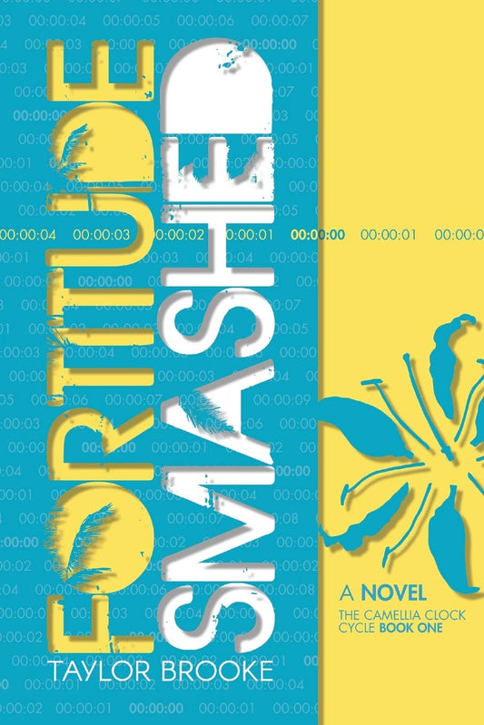 Fortitude Smashed (The Camellia Clock Cycle, 1)