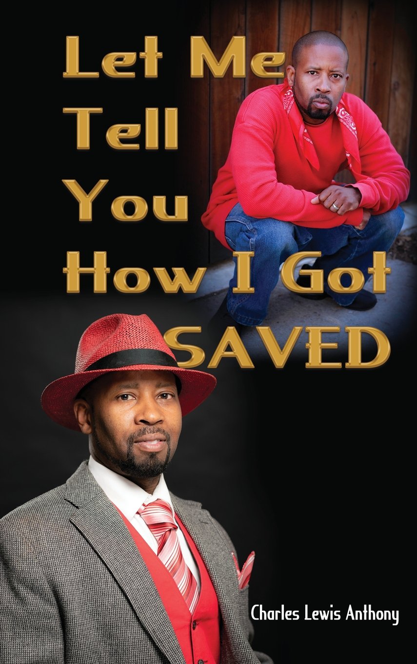 Let Me Tell You How I Got Saved