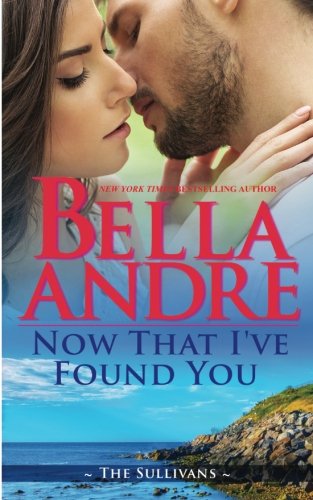 Now That I've Found You (New York Sullivans #1)