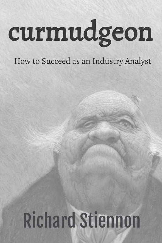 Curmudgeon: How to Succeed as an Industry Analyst - 1372