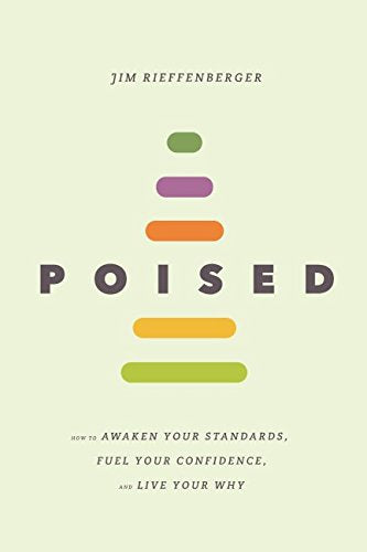 Poised: How To Awaken Your Standards, Fuel Your Confidence and Live Your Why