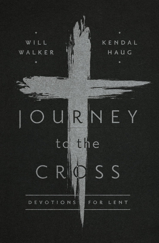 Journey to the Cross: Devotions for Lent - 5962