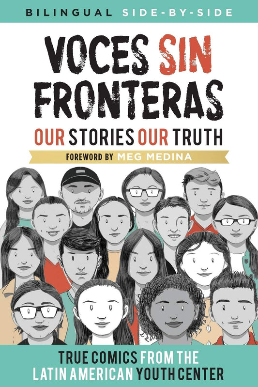 Voces Sin Fronteras: Our Stories, Our Truth (Bilingual) (Shout Mouse Press Young Adult Books) (Spanish Edition) - 4501
