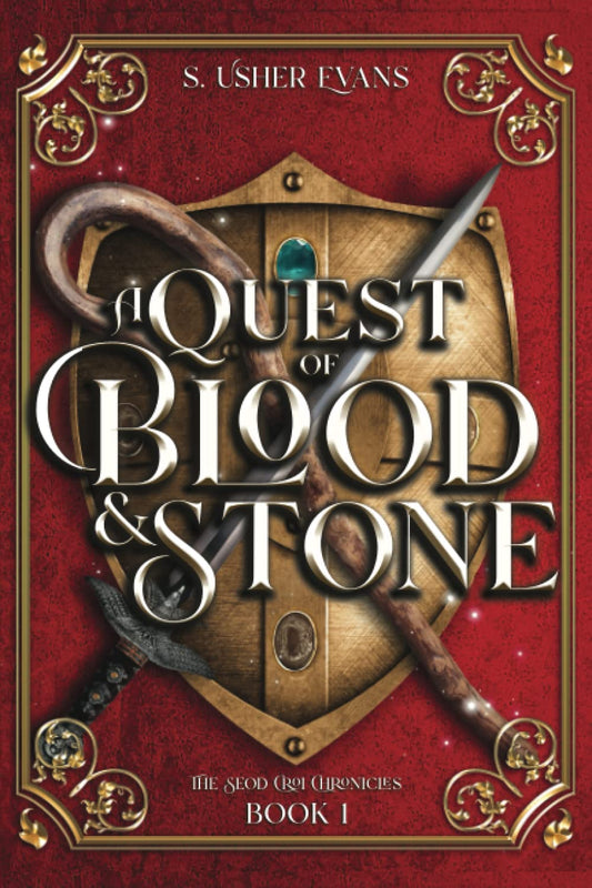 A Quest of Blood and Stone: A Young Adult Epic Fantasy Adventure Novel (The Seod Croi Chronicles)