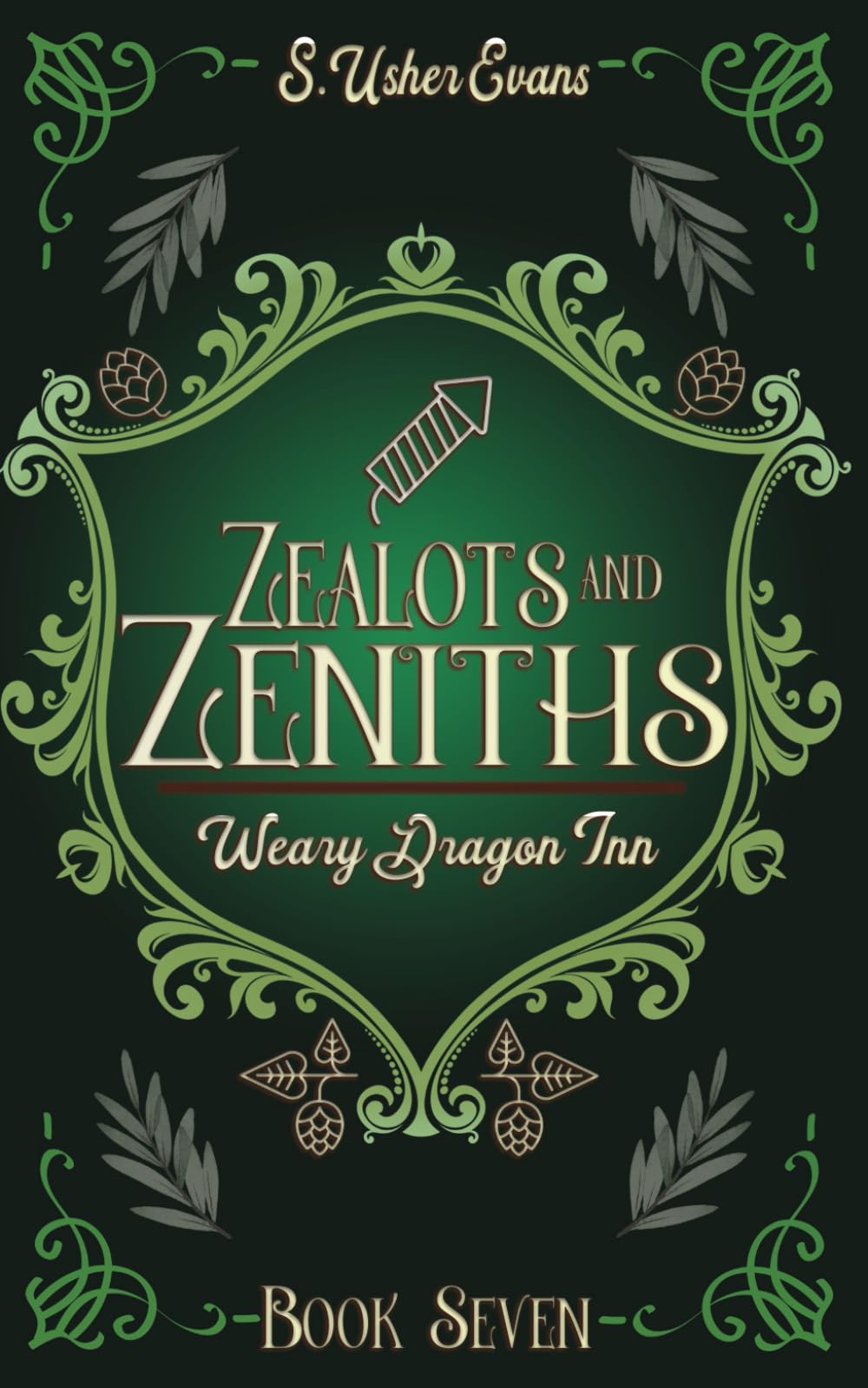 Zealots and Zeniths: A Cozy Fantasy Novel (The Weary Dragon Inn)