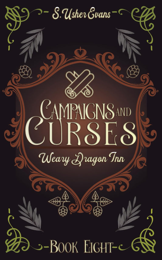 Campaigns and Curses: A Cozy Fantasy Novel (The Weary Dragon Inn)