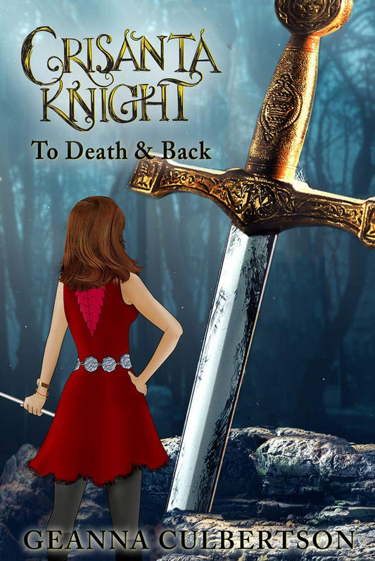 Crisanta Knight: To Death & Back: Book 5