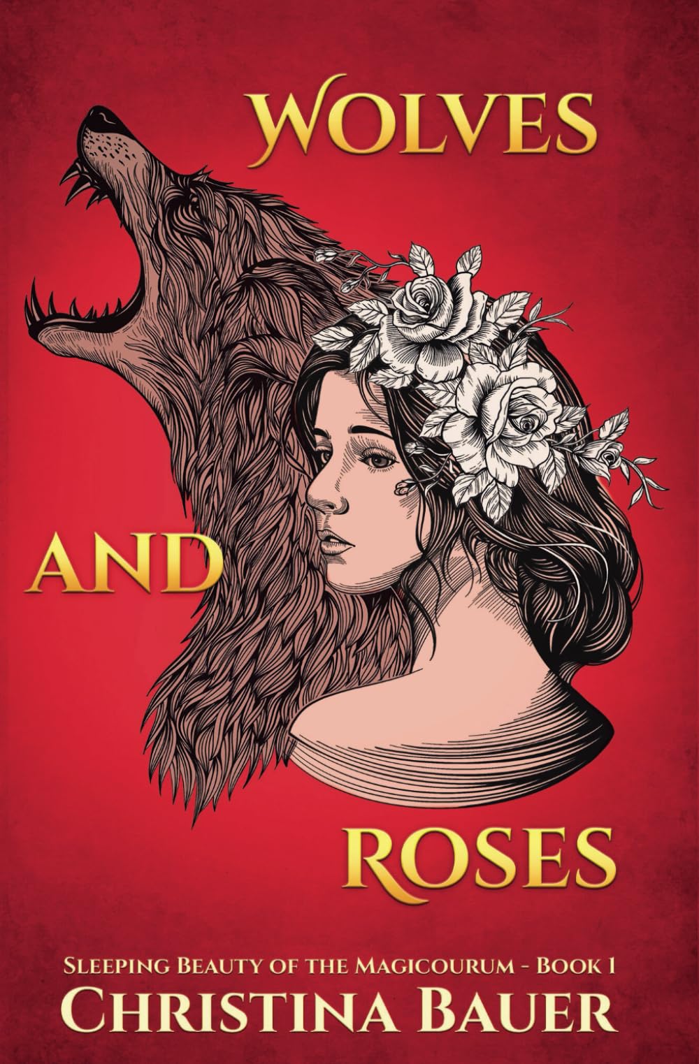 Wolves And Roses (Fairy Tales of the Magicorum)