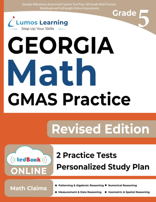 Georgia Milestones Assessment System Test Prep: 5th Grade Math Practice Workbook and Full-length Online Assessments: GMAS Study Guide (GMAS by Lumos Learning) - 5296