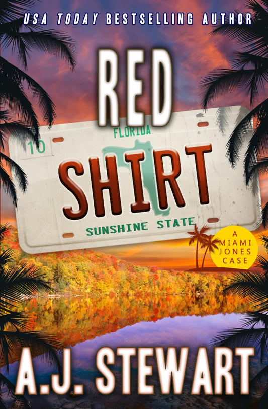 Red Shirt (Miami Jones Private Investigator Mystery)