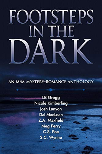 Footsteps in the Dark: An M/M Mystery Romance Anthology - 2589