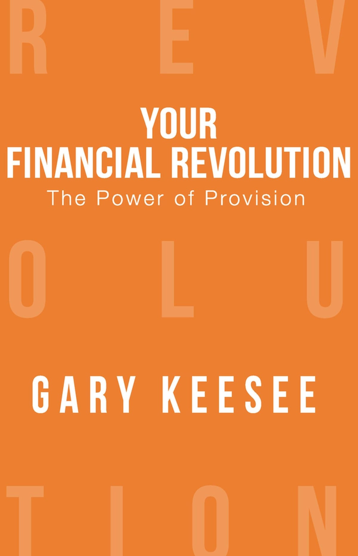 The Power of Provision (Your Financial Revolution)