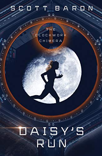 Daisy's Run: The Clockwork Chimera Book 1 - 3374