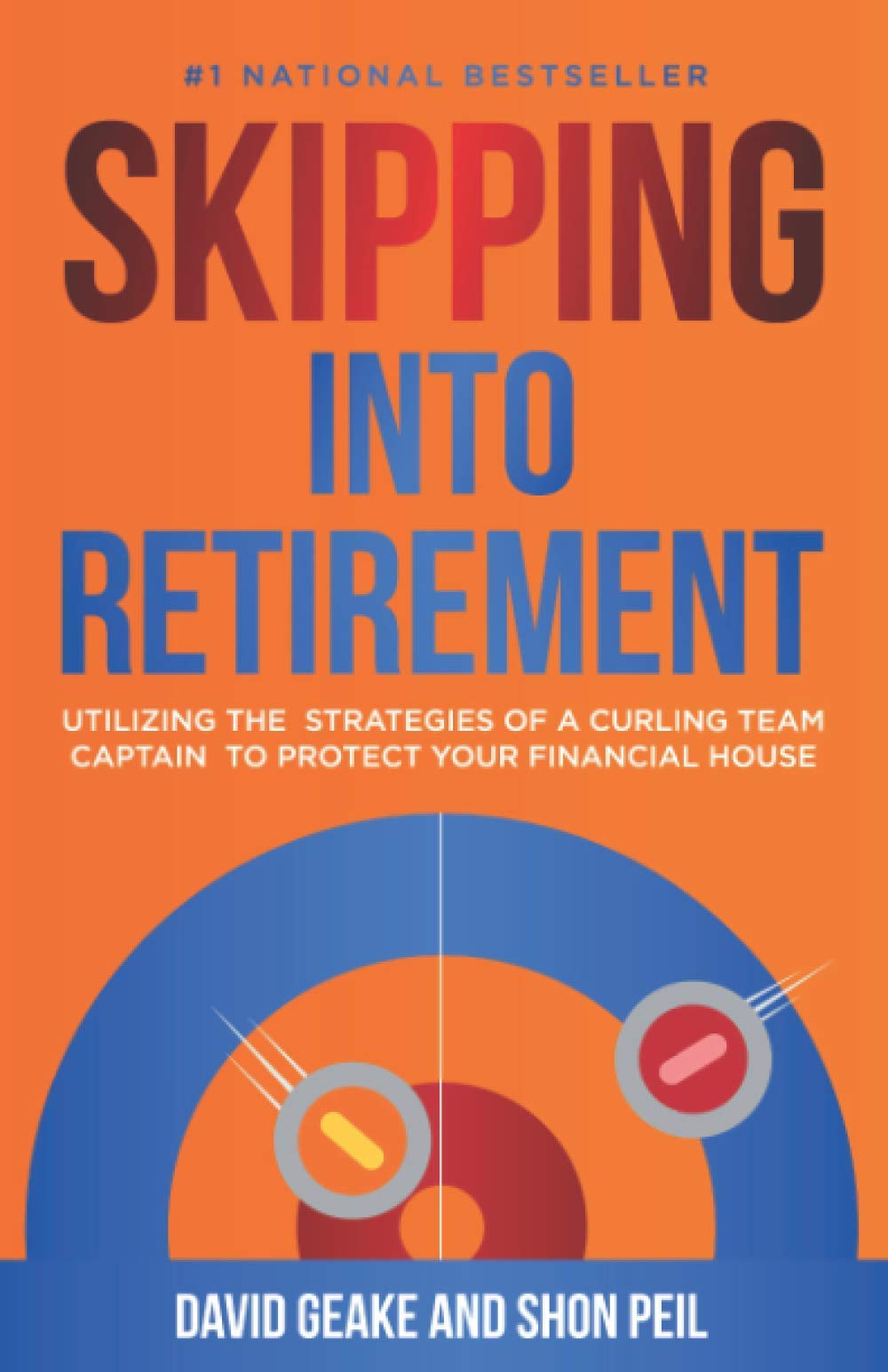 Skipping Into Retirement: Utilizing the Strategies of a Curling Team Captain to Protect Your Financial House
